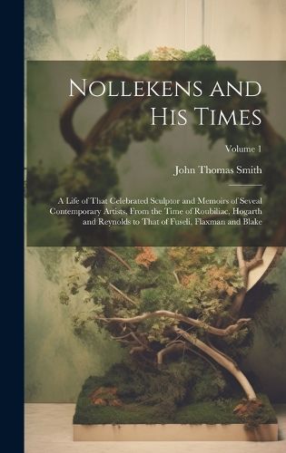 Cover image for Nollekens and His Times