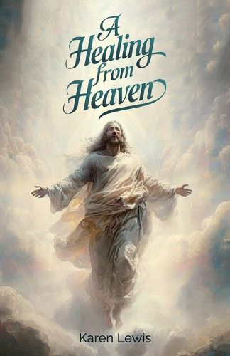 Cover image for A Healing from Heaven