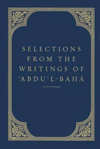 Selections from the Writings of 'Abdu'l-Baha