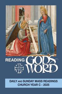 Cover image for Reading God's Word 2025: Daily and Sunday Mass Readings Church Year C - 2025