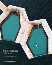 Cover image for The Architecture of Bathing