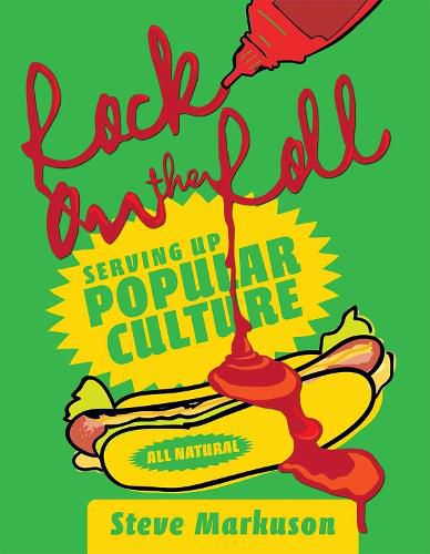 Cover image for Rock on the Roll: Serving Up Popular Culture