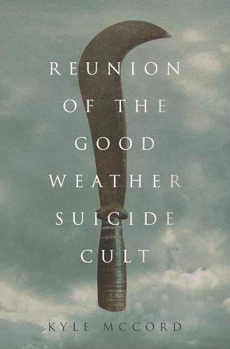 Cover image for Reunion of the Good Weather Suicide Cult