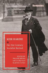 Cover image for Keir Hardie and the 21st Century Socialist Revival