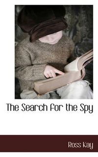 Cover image for The Search for the Spy