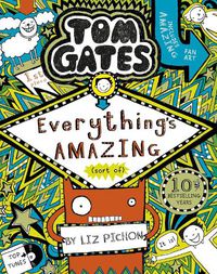 Cover image for Tom Gates: Everything's Amazing (sort of)