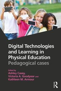 Cover image for Digital Technologies and Learning in Physical Education: Pedagogical cases