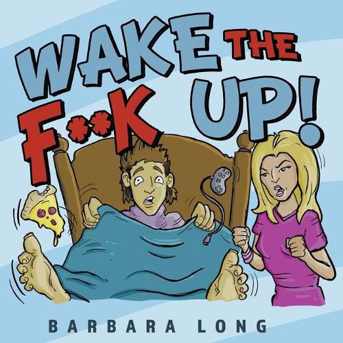 Cover image for Wake the F**k Up!