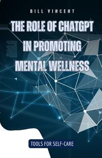 Cover image for The Role of ChatGPT in Promoting Mental Wellness