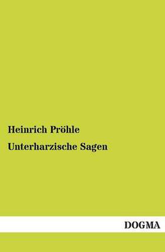 Cover image for Unterharzische Sagen
