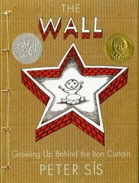 Cover image for The Wall: Growing Up Behind the Iron Curtain