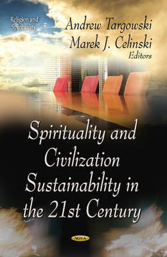 Cover image for Spirituality & Civilization Sustainability in the 21st Century