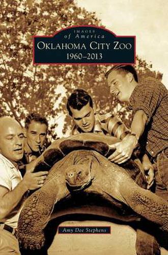 Cover image for Oklahoma City Zoo: 1960-2013