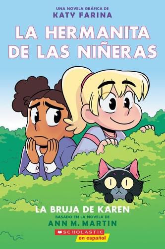 Cover image for La Hermanita de Las Nineras #1: La Bruja de Karen (Karen's Witch)
