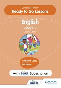 Cover image for Cambridge Primary Ready to Go Lessons for English 6 Second edition with Boost Subscription