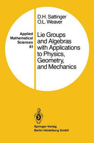 Cover image for Lie Groups and Algebras with Applications to Physics, Geometry, and Mechanics