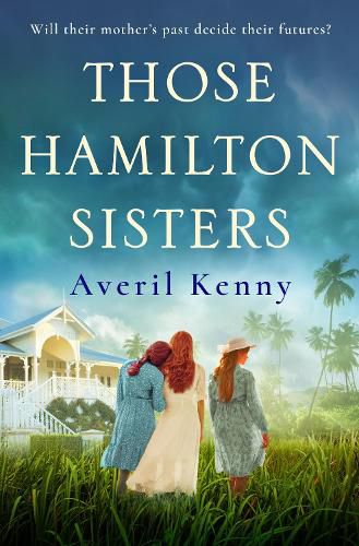 Cover image for Those Hamilton Sisters: An unputdownable, moving story of family and secrets