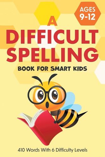 Cover image for A Difficult Spelling Book For Smart Kids