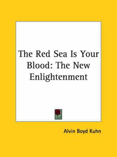 The Red Sea Is Your Blood: The New Enlightenment