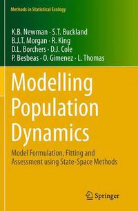 Cover image for Modelling Population Dynamics: Model Formulation, Fitting and Assessment using State-Space Methods