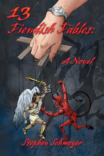 Cover image for 13 Fiendish Fables: A Novel