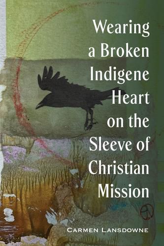 Cover image for Wearing a Broken Indigene Heart on the Sleeve of Christian Mission