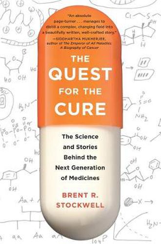 Cover image for The Quest for the Cure: The Science and Stories Behind the Next Generation of Medicines