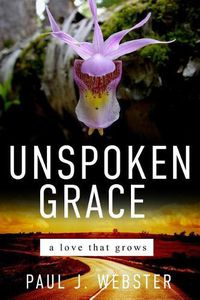 Cover image for Unspoken Grace: A love that grows