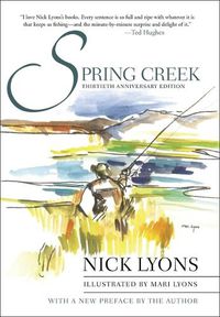 Cover image for Spring Creek: Thirtieth Anniversary Edition