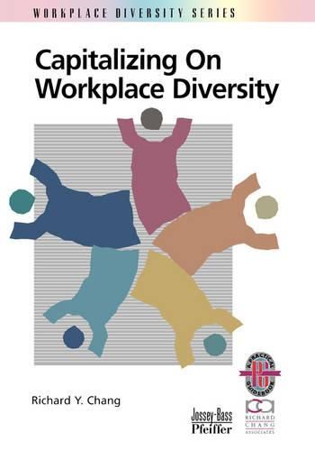 Cover image for Capitalizing on Workplace Diversity: A Practical Guide to Organizational Success Through Diversity