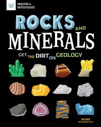 Cover image for Rocks and Minerals: Get the Dirt on Geology