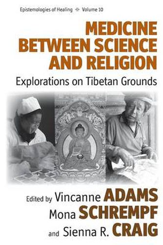 Cover image for Medicine Between Science and Religion: Explorations on Tibetan Grounds