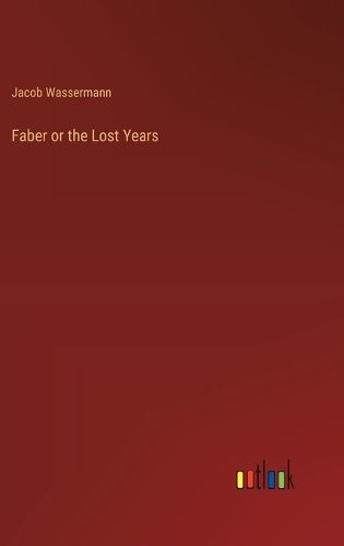 Cover image for Faber or the Lost Years