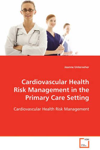 Cover image for Cardiovascular Health Risk Management in the Primary Care Setting