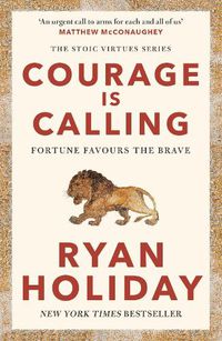 Cover image for Courage Is Calling: Fortune Favours the Brave