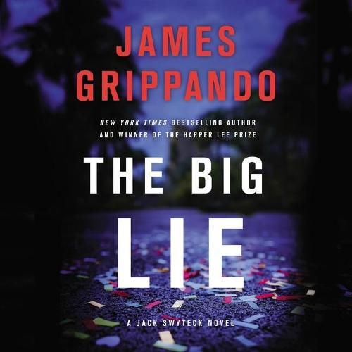 The Big Lie Lib/E: A Jack Swyteck Novel