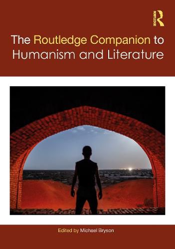 Cover image for The Routledge Companion to Humanism and Literature