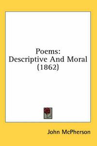 Cover image for Poems: Descriptive and Moral (1862)