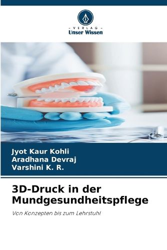 Cover image for 3D-Druck in der Mundgesundheitspflege