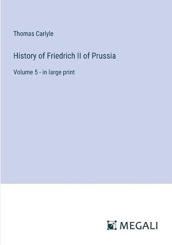 Cover image for History of Friedrich II of Prussia