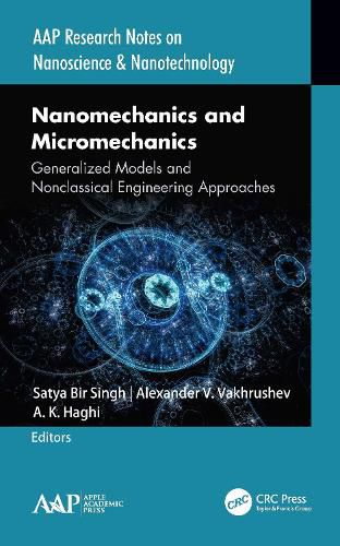 Cover image for Nanomechanics and Micromechanics: Generalized Models and Nonclassical Engineering Approaches