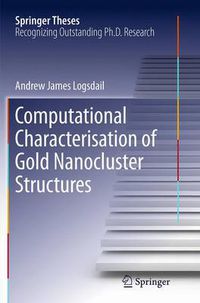 Cover image for Computational Characterisation of Gold Nanocluster Structures