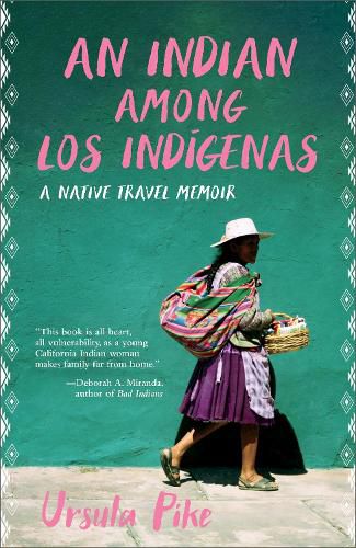 An Indian among Los Indigenas: A Native Travel Memoir