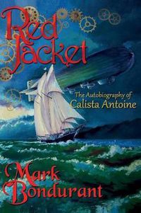 Cover image for Red Jacket: The Autobiography of Calista Antoine