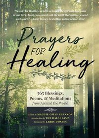 Cover image for Prayers for Healing: 365 Blessings, Poems, & Meditations from Around the World (Meditations for Healing, Sacred Writings)