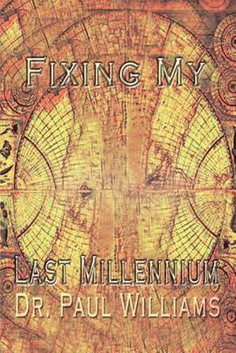 Cover image for Fixing My Last Millennium