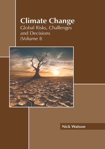 Cover image for Climate Change: Global Risks, Challenges and Decisions (Volume I)