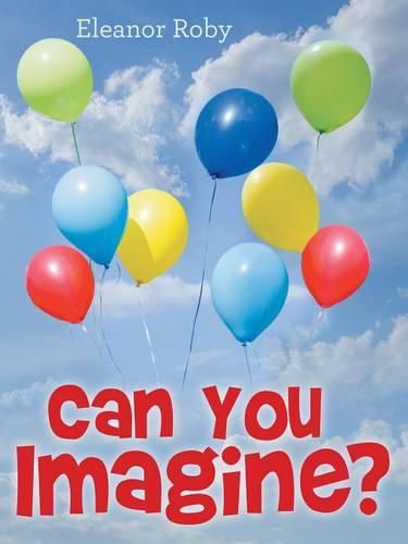 Cover image for Can You Imagine?