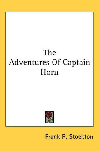 Cover image for The Adventures Of Captain Horn