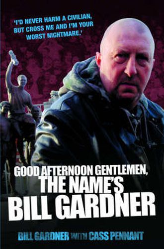 Cover image for Good Afternoon, Gentlemen, the Name's Bill Gardner